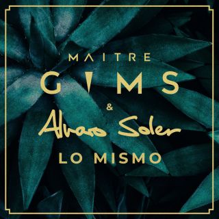 Maître Gims & Alvaro Soler - Lo Mismo (Radio Date: 31-08-2018)