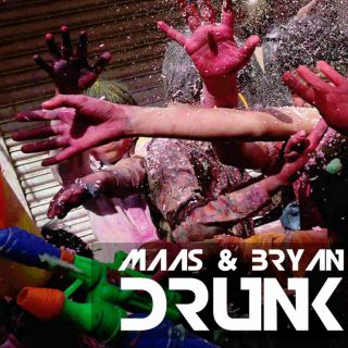 Maas & Bryan - Drunk (Radio Date: 31-05-2013)
