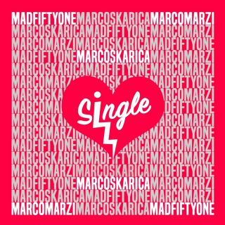 Mad Fiftyone, Marco Skarica & Marco Marzi - Single