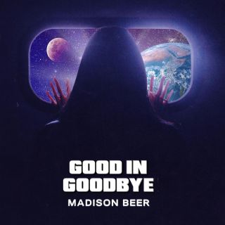 Madison Beer - Good In Goodbye (Radio Date: 03-04-2020)