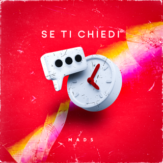 Mads - Se Ti Chiedi (Radio Date: 19-11-2021)