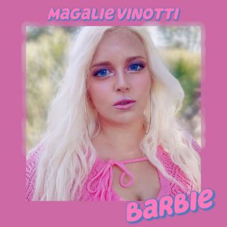 Magalie Vinotti - Barbie (Radio Date: 17-02-2023)