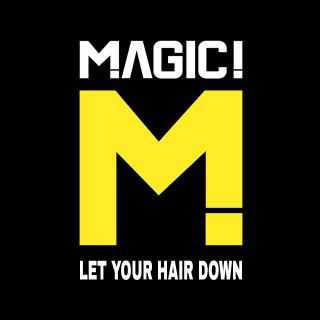 Magic - Let Your Hair Down (Radio Date: 09-01-2015)