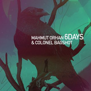 Mahmut Orhan & Colonel Bagshot - 6 Days (Radio Date: 11-05-2018)