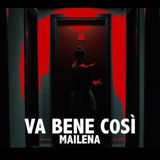 Mailena - Va Bene Così (Radio Date: 28-05-2021)