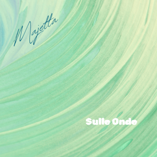 Majetta - Sulle Onde (Radio Date: 08-12-2023)