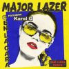 MAJOR LAZER - En La Cara (feat. Karol G)