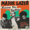 MAJOR LAZER - Know No Better (feat. Travis Scott, Camila Cabello & Quavo)