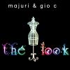 MAJURI & GIO C - The Look