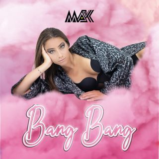MAK - Bang Bang (Radio Date: 15-10-2021)