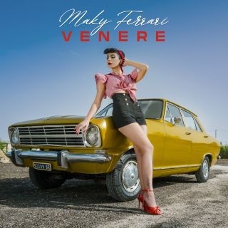 Maky Ferrari - Venere (Radio Date: 08-09-2021)