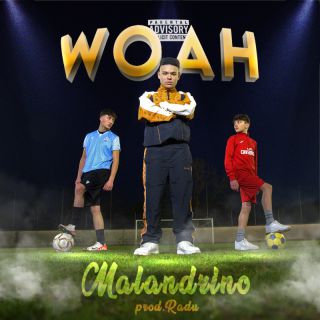 Malandrino - Woah (Radio Date: 29-02-2024)