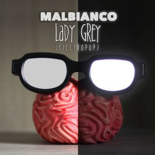 Malbianco - Lady Grey (Electro Pop) (Radio Date: 08-07-2022)