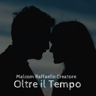 Malcom Raffaello Creatore - OLTRE IL TEMPO (Radio Date: 15-12-2023)