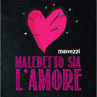 Malvezzi - Maledetto sia l'amore (Radio Date: 02-10-2015)