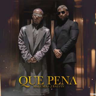 Maluma & J Balvin - Qué Pena (Radio Date: 18-10-2019)