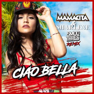Mamacita & Sharlene - Ciao Bella (Smoothies Remix) (Radio Date: 14-12-2018)