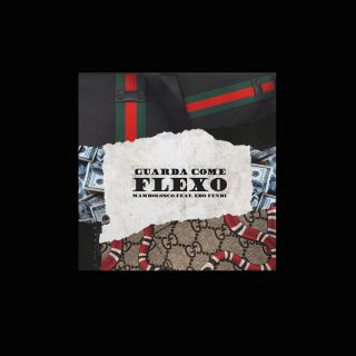 Mambolosco - Guarda come flexo (feat. Edo Fendy) (Radio Date: 15-12-2017)