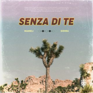 Mameli X Sierra - Senza Di Te (Radio Date: 19-06-2020)