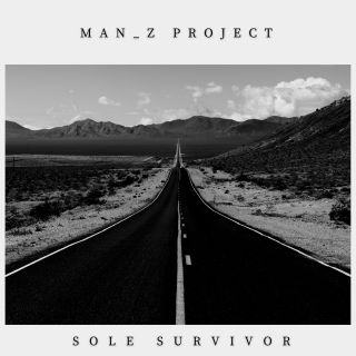 MAN_Z Project - Sole Survivor (Radio Date: 09-03-2021)