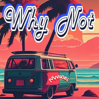 Mandel - WHY NOT (Radio Date: 16-06-2023)