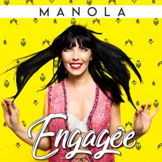 Manola - Engagèe (Radio Date: 01-06-2018)