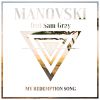 MANOVSKI - My Redemption Song (feat. Sam Gray)