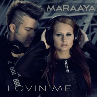 Maraaya - Lovin' Me (Radio Date: 02-05-2014)