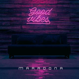 Maradona - Good Vibes (Radio Date: 17-06-2022)