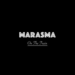 Marasma - On the Train (Radio Date: 23-09-2022)