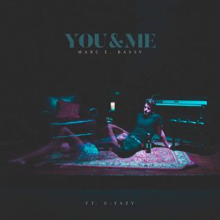 Marc E. Bassy - You & Me (feat. G-Eazy) (Radio Date: 21-10-2016)