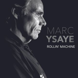 Marc Ysaye - Rollin' Machine (Radio Date: 19-11-2021)