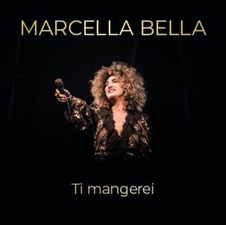 Marcella Bella - Ti mangerei (Radio Date: 24-05-2019)