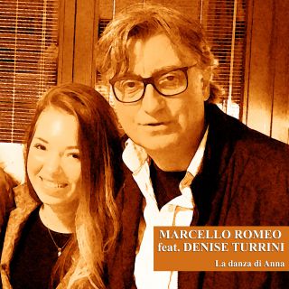 Marcello Romeo - La danza di Anna (feat. Denise Turrini) (Radio Date: 19-12-2016)