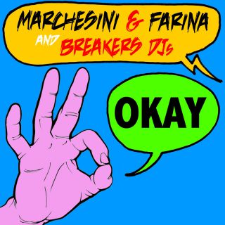 Marchesini & Farina And Breakers Djs - Okay