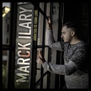 Marck Ilary - Addicted To Your Love (Radio Date: 02-12-2019)