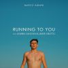 MARCO ALBANI - Running to You (feat. Andrea Sanchini & Javier Girotto)