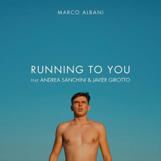 Marco Albani - Running To You (feat. Andrea Sanchini & Javier Girotto) (Radio Date: 12-11-2021)