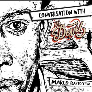 Marco Bartoccioni - Conversation with the Devil (Radio Date: 27-10-2023)