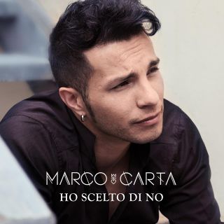 Marco Carta - Ho scelto di no (Radio Date: 05-06-2015)
