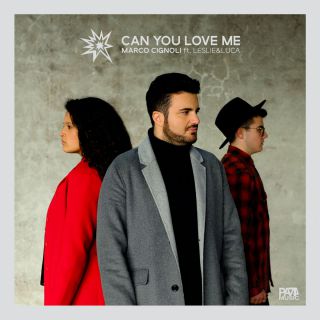 Marco Cignoli - Can You Love Me (feat. Leslie & Luca) (Radio Date: 06-04-2018)