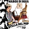 MARCO DI NOIA - Stella del pop
