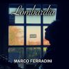 MARCO FERRADINI - Lombardia