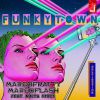 MARCO FRATTY & MARCO FLASH - Funkytown (feat. Maiya Sykes)