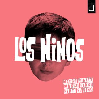 Marco Fratty & Marco Flash - Los Ninos (Marco Fratty Club Mix) (Radio Date: 06-07-2018)