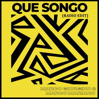 Marco Giorgino & Marco Mariano - Que Songo (Radio Date: 04-04-2022)