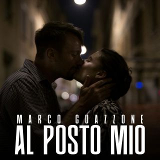 Marco Guazzone - Al Posto Mio (Radio Date: 07-01-2022)