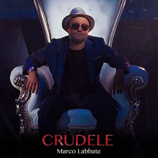 Marco Labbate - Crudele (Radio Date: 06-12-2023)