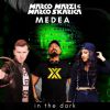 MARCO MARZI, MARCO SKARICA & MEDEA - In The Dark