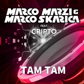 Marco Marzi & Marco Skarica - Tam Tam (feat. Cripto) (Radio Date: 05-05-2020)